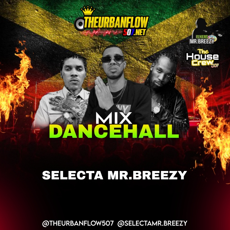 MIX DANCEHALL - SELECTA MR.BREEZY